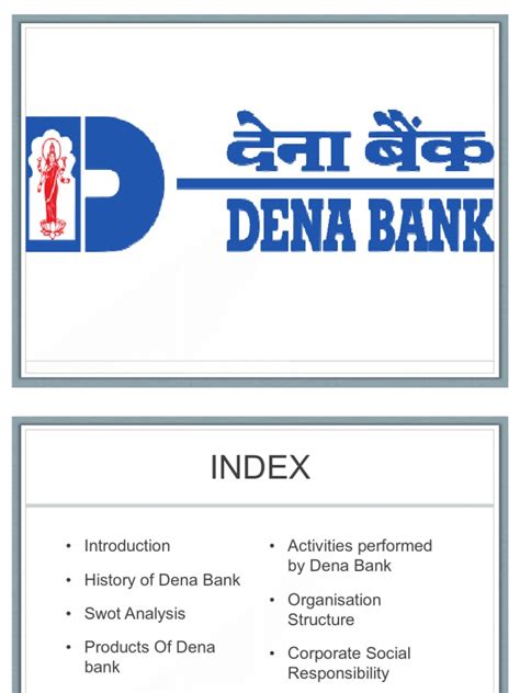 Current account facility,saving account facility. Dena Bank Final