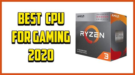 Best Cpu For Gaming 2020 Best Budget Cpu For Gaming Youtube