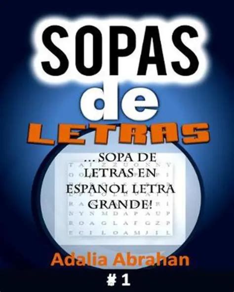 SOPAS DE LETRAS Sopa De Letras En Espanol Letra Grande By Adalia