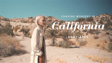 Cinematic Fashion Lookbook California Sony A7iii Youtube
