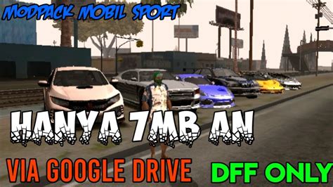 If anyone has the link to this, please share it. SHARE MOD GTA SA ANDROID!!!Modpack mobil sport dff only - YouTube