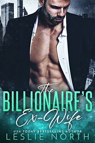 The Billionaire S Ex Wife Jameson Brothers 1 By Leslie North Goodreads