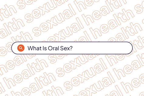 Oral Sex Safety Considerations Risks