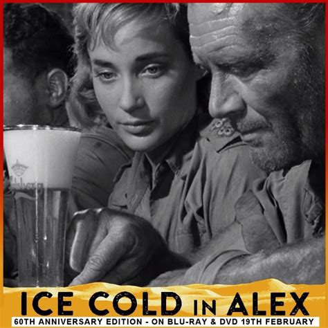 Ice Cold In Alex 1958 Wait For It Carlsberg Anyone Grab A Beer