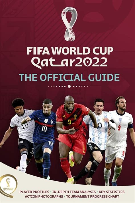 fifa world cup qatar 2022 the official guide in 2022 fifa soccer event fifa world cup