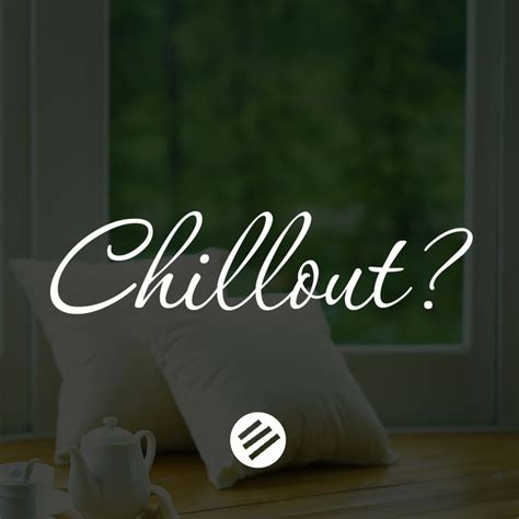 Chillout Music 31 Who Is The Best In The Genre Chill Out Lounge New