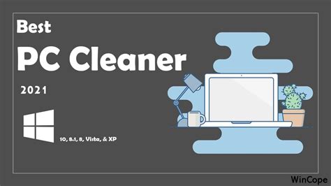 Best Pc Cleaner Software For Windows 111087 In 2023 Wincope