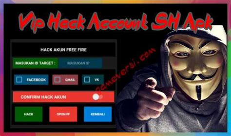 Vip Hack Account Sh Apk Ff Download Hacker Akun Free Fire 2021