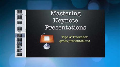 Mastering Keynote Software To Create Great Presentations Youtube