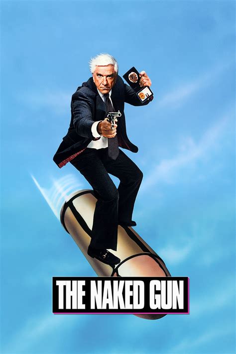 The Naked Gun From The Files Of Police Squad Posters The Movie Database Tmdb