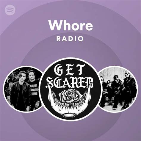 Whore Radio Spotify Playlist