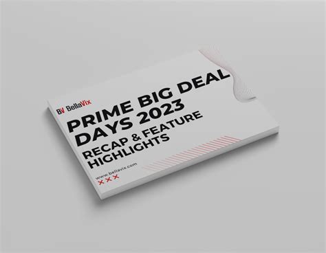 Prime Big Deal Days 2023 Recap And Feature Highlight Bellavix