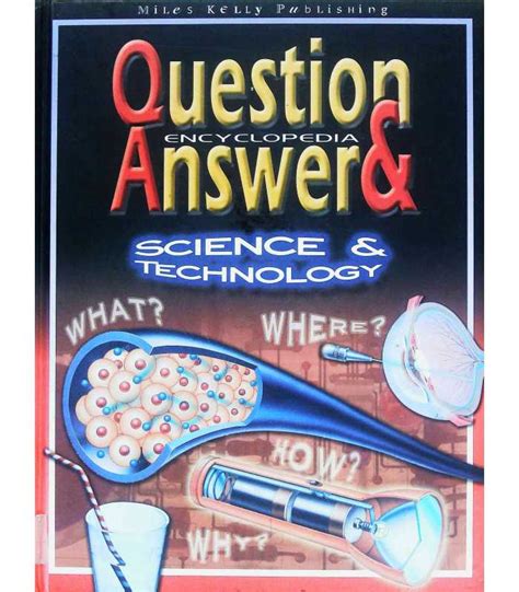 Question And Answers Science And Technology Encyclopedia Steve Parker