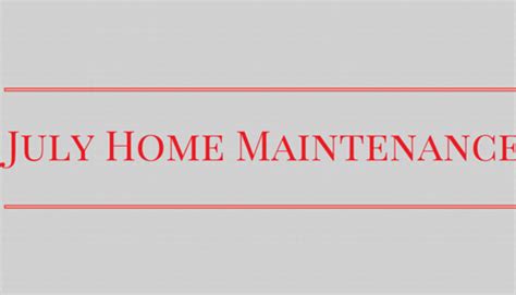 July Home Maintenance Tasks