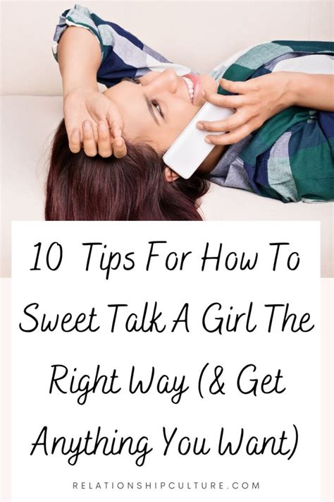 How To Sweet Talk A Girl To Get Anything From Her Relationship Culture