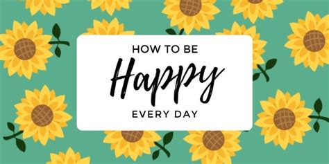 Customizable Be Happy Every Day Twitter Post Templates Fotor Graphic