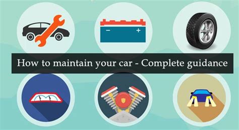How To Maintain Your Car Complete Guidance Car Maintenance Advice