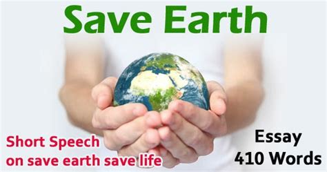 Essay On Save Earth For Students And Kids 410 Words