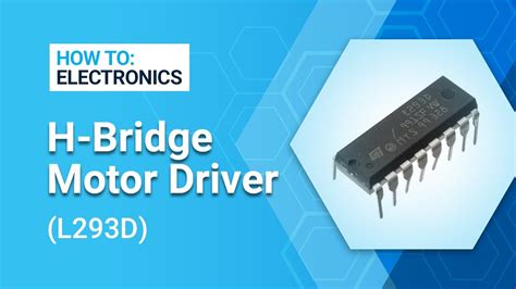 How To Electronics L293d H Bridge Motor Driver Youtube