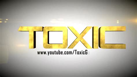Toxic Gamings Intro Youtube