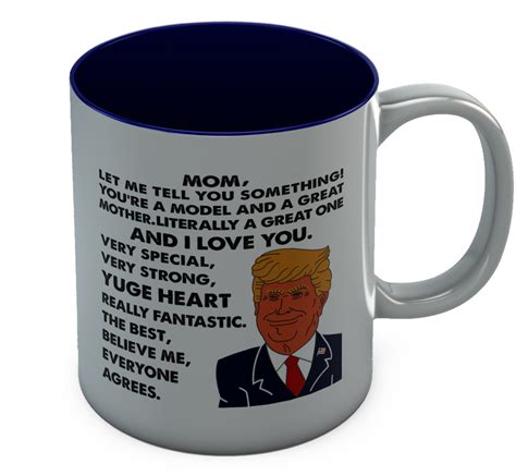Donald Trump Mothers Day Funny Mug Mom Youre A Great Mother Coffee