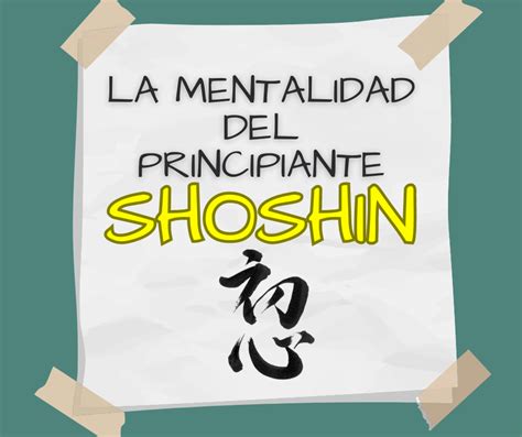 Descubre El Poder De La Mentalidad Del Principiante Shoshin By