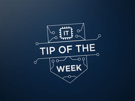 It Tip Of The Week By Chris Robinson On Dribbble