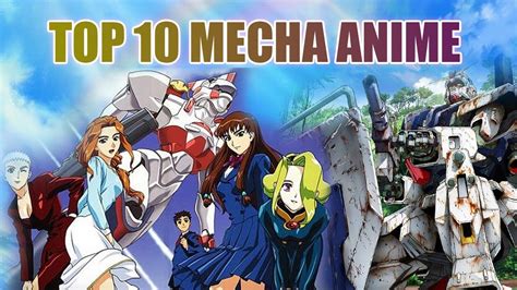 Top 10 Mecha Anime You Must Watch Youtube