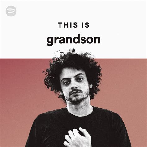 This Is Grandson Spotify Playlist