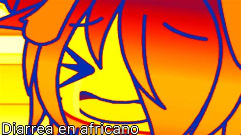 ¿como Se Dice Diarrea En Africano Youtube