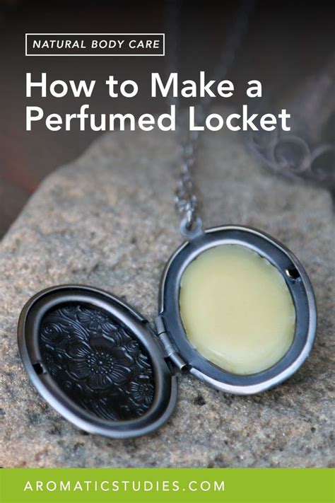How To Make A Perfumed Locket The School Of Aromatic Studies