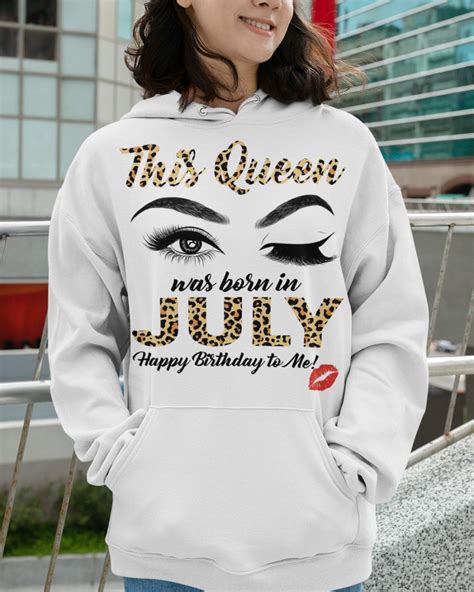 This Queen Was Born In July Happy Birthday To Me Shirt • Shirtnation
