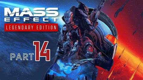 Mass Effect 3 Legendary Editions Walkthrough Part 14 Youtube