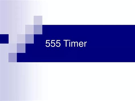 Ppt 555 Timer Powerpoint Presentation Free Download Id6797077