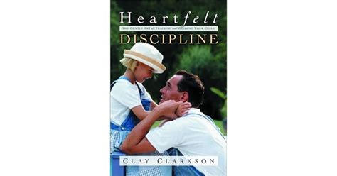 Heartfelt Discipline The Gentle Art Of Training And Guiding Your Child