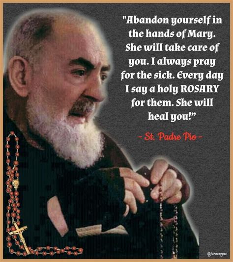 Padre Pio Pray For Us Pray The Rosary Saint Quotes Catholic
