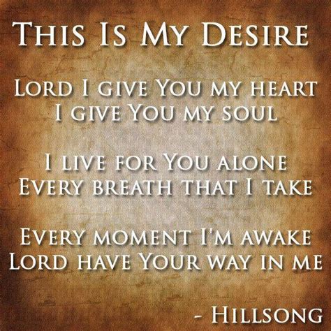 This Is My Desire Hillsong This Is My Desire Praise Songs Hillsong