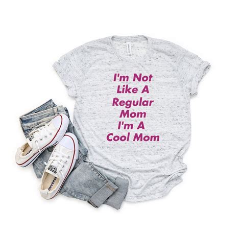 Im Not Like A Regular Mom Im A Cool Mom Short Sleeve T Shirt Etsy
