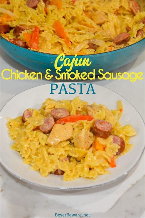 Chicken sausage pasta and veggies a spark of creativity. This Cajun chicken and smoked sausage pasta recipe is a ...