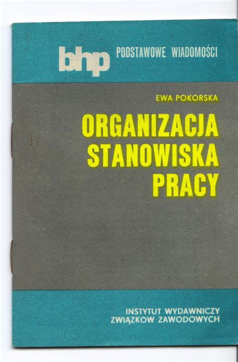 ORGANIZACJA STANOWISKA PRACY BHP Koszalin Kup Teraz Na Allegro Lokalnie