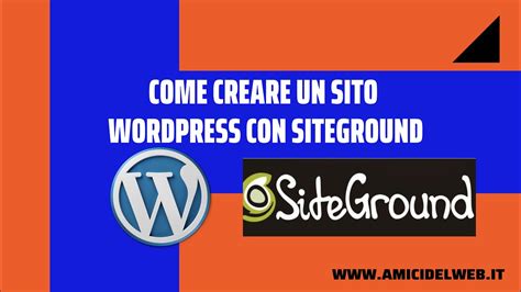 🔥come Creare Un Sito Wordpress Con Siteground In 5 Minuti🔥 Youtube
