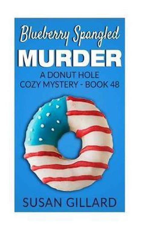 Blueberry Spangled Murder Susan Gillard 9781546947677 Boeken