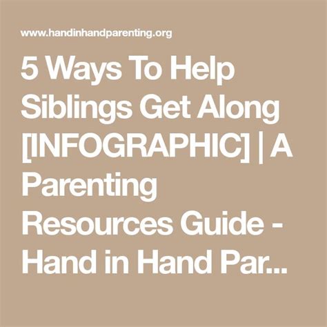 5 Ways To Help Siblings Get Along Infographic A Parenting Resources