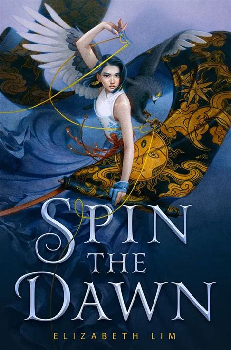 Blog Tour Spin The Dawn By Elizabeth Lim Guest Post Giveaway In
