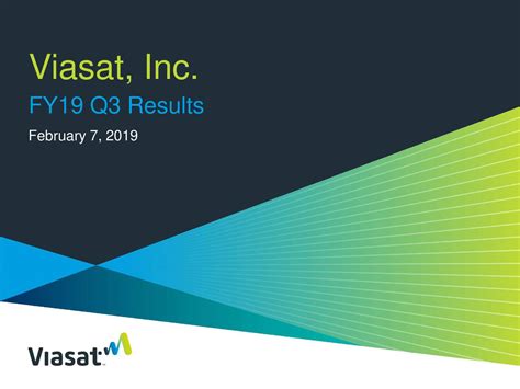 Viasat is a global communications company connecting homes, businesses, governments & militaries with satellite internet, connectivity solutions, & additional services. Viasat, Inc. 2019 Q3 - Results - Earnings Call Slides ...