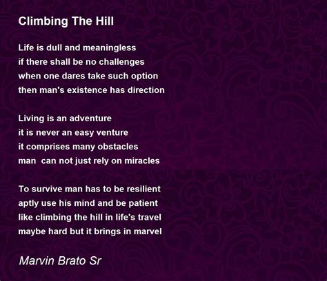 Climbing The Hill Poem By Marvin Brato Sr Poem Hunter