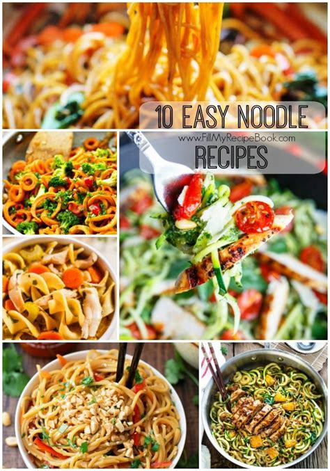 10 Easy Noodle Recipes Fill My Recipe Book