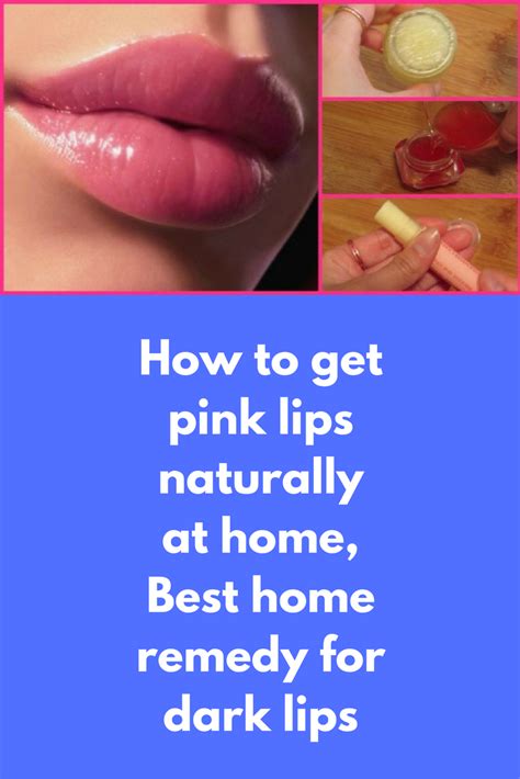 how to get pink lips naturally at home best home remedy for dark lips first you will need a lip