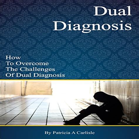 Dual Diagnosis By Patricia Carlisle Audiobook Au