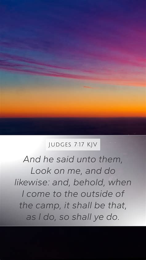 Judges 717 Kjv Mobile Phone Wallpaper And He Said Unto Them Look On
